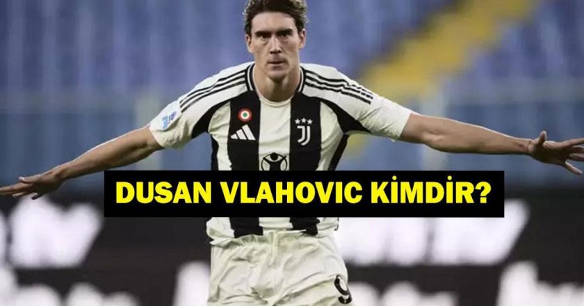 Dusan Vlahovic Kimdir? Dusan Vlahovic Fenerbahçeye Mi Beşiktaş’a Mı Geliyor? Vlahovic hangi mevkide oynuyor?