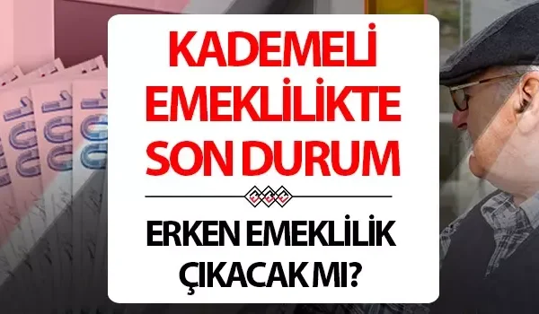 GELİŞME GELDİ! KADEMELİ EMEKLİLİK SÜRPRİZİ NE ZAMAN AÇIKLANACAK?|2025 KADEMELİ EMEKLİLİK TABLOSU ÇIKTI MI? ERKENLEŞTİRİLMİŞ EMEKLİLİK İÇİN SİGORTA GÜN ŞARTI SON DURUM NE?|1999 SONRASI SİGORTALILAR DİKKAT: KADEMELİ EMEKLİLİK HAKKI İÇİN SİGORTALILIK SÜRESİ VE PRİM ŞARTLARI DEĞİŞTİ Mİ?}