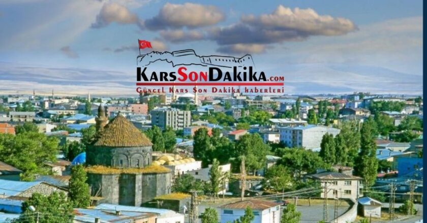 Kars gelişmeleri anlık göz atın Kars son dakika haberleri ve güncel gelişmeler